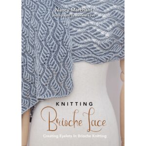 Knitting Brioche Lace Nancy Merchant